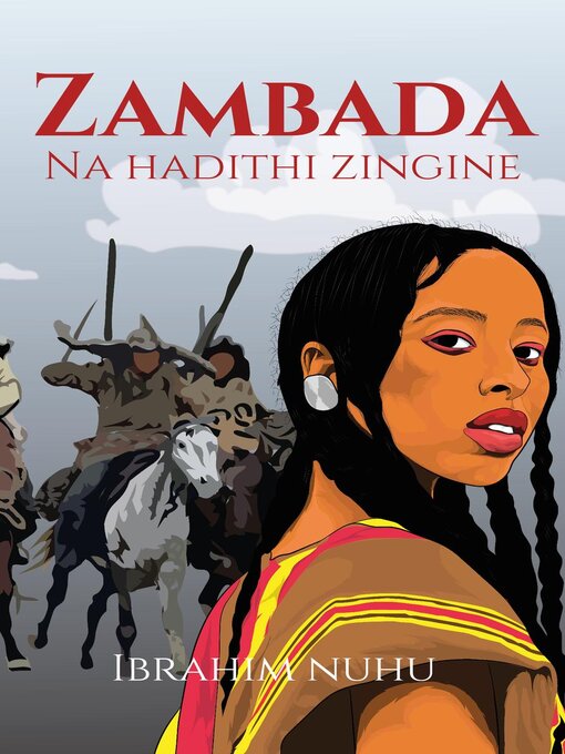 Title details for Zambada na Hadithi zingine by Radi Ibrahim Nuhu - Available